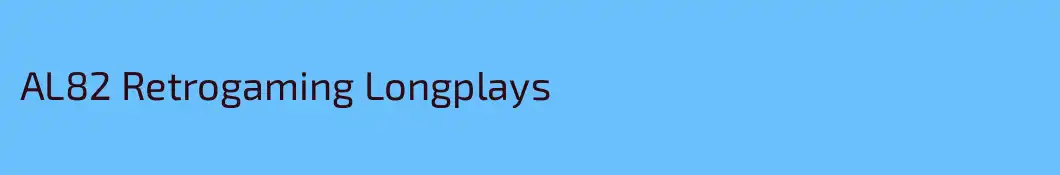 AL82 Retrogaming Longplays